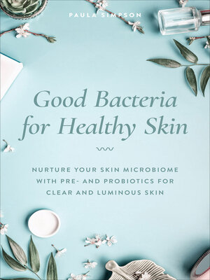 cover image of Good Bacteria for Healthy Skin